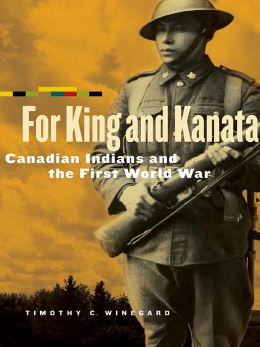 Title details for For King and Kanata by Timothy C. Winegard - Available